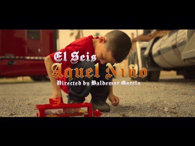 El seis - Aquel niño (VIDEO OFICIAL)