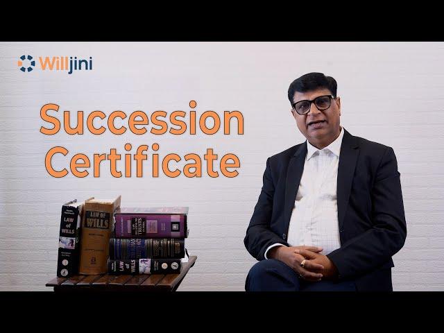 What is a Succession Certificate | When do you need it | Process and Efforts