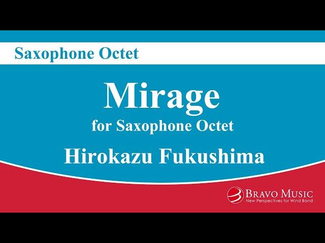 Mirage - Saxophone Octet by Hirokazu Fukushima