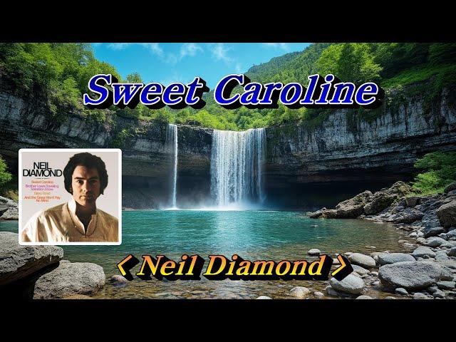 Sweet Caroline(스윗 캐롤라인)Neil Diamond(닐 다이아몬드), 한글자막 (HD With Lyrics)