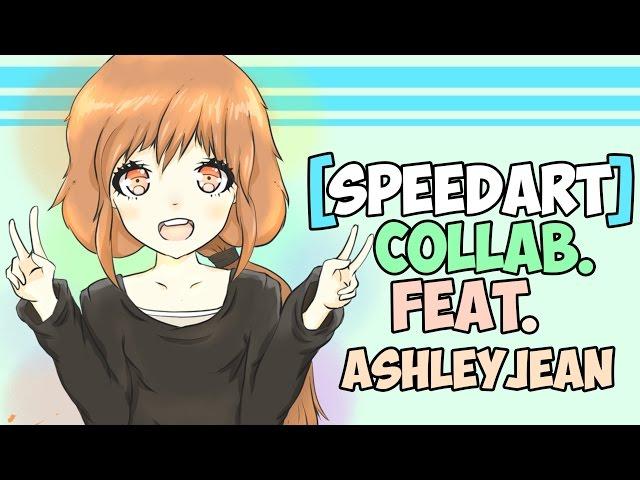 【SpeedArt】 - Collaboration Art with AshleyJean ʕ•ᴥ•ʔ