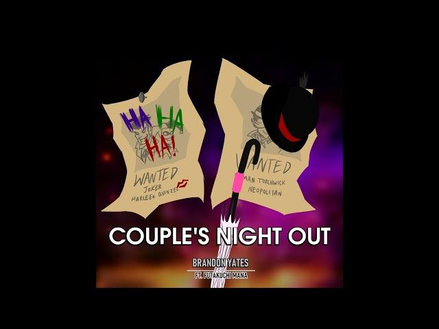 Couple's Night Out Ft. @FutakuchiMana (Joker & Harley Quinn vs Torchwick & Neo) [DC vs RWBY]