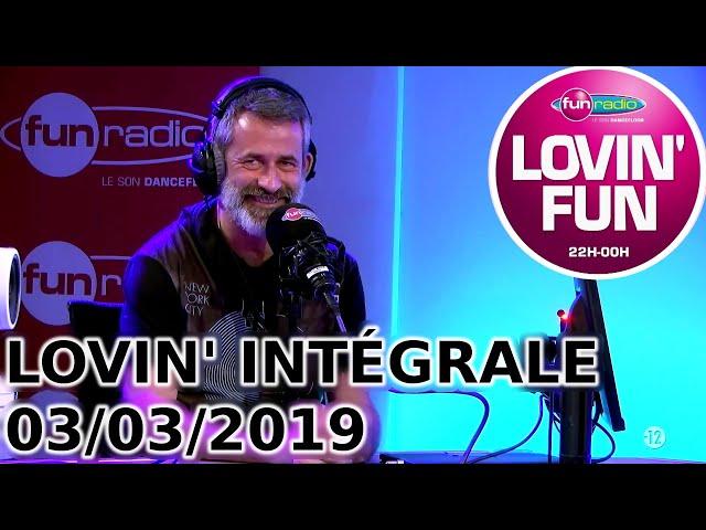 INTÉGRALE Lovin' Fun 03/03/2019