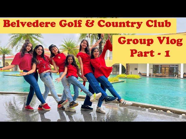 A Day at Belvedere Club - Part 1 | Group Vlog | Fun Day | Celebration |