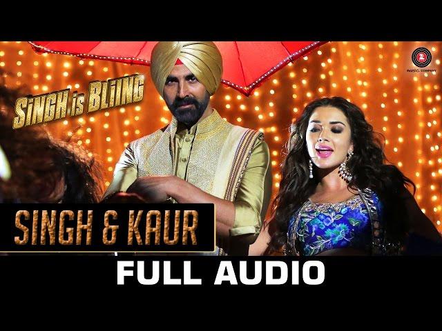 Singh & Kaur Full Audio | Singh Is Bliing | Akshay Kumar & Amy Jackson | Manj Musik