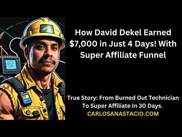 How David Dekel Earned $7,000 in Just 4 Days! With Super Affiliate Funnel