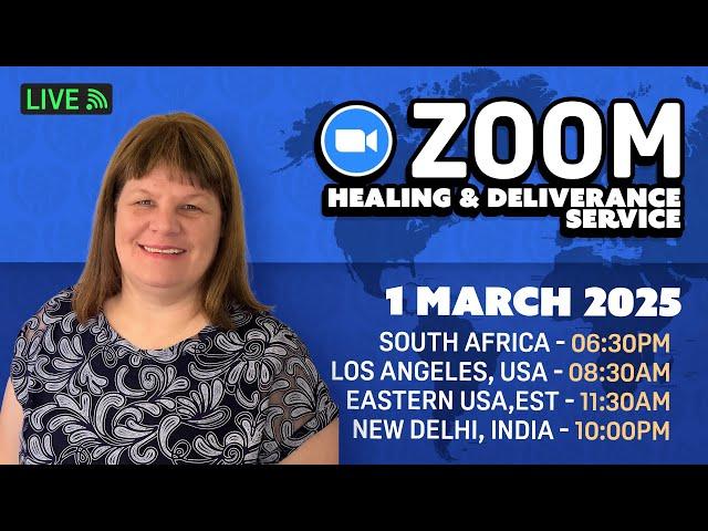 Live ZOOM Healing & Deliverance Prayer with Val Wolff,  SAT,  1 March 2025 -  6:30pm SA  [SHARE]