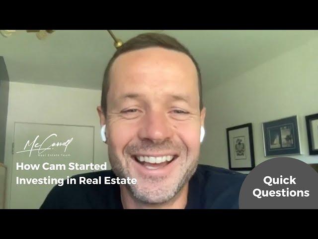 How to Start Real Estate Investing - Cam McCarroll