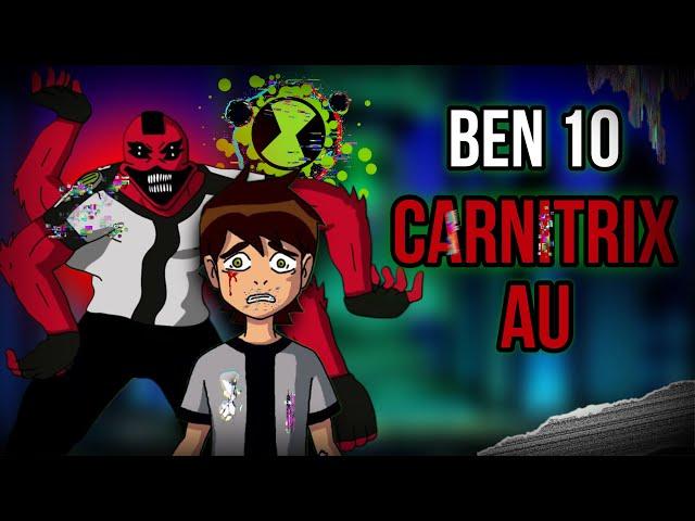 What is The Ben 10 Carnitrix Tapes AU