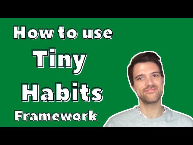 How to use the Tiny Habits Framework | Coaching Skills for Managers