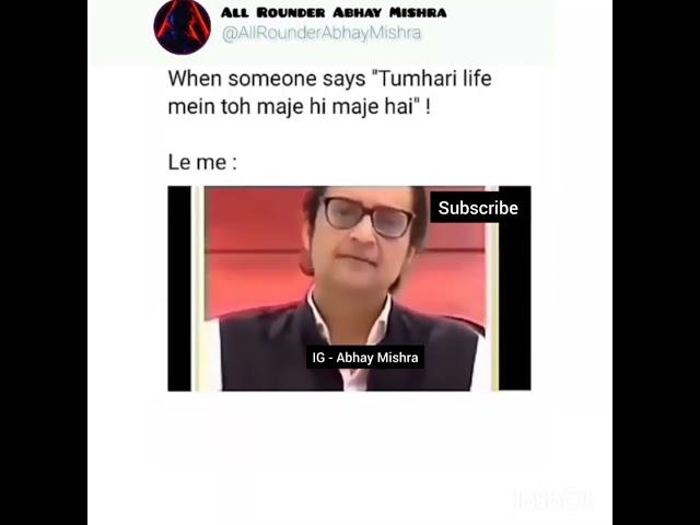 When someone says: Tumhari life me to maje he maje he \ le me: || #meme#life #Maje#someone #ytshorts