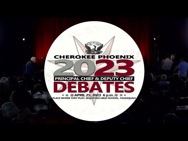 2023 Cherokee Phoenix Principal Chief & Deputy Chief Debates