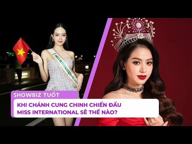 Khi chánh cung chinh chiến đấu Miss International sẽ thế nào?