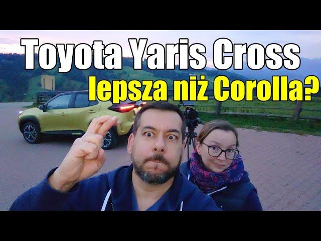 Czy Toyota Yaris Cross jest lepsza niż Corolla? - Ania i Marek Jadą