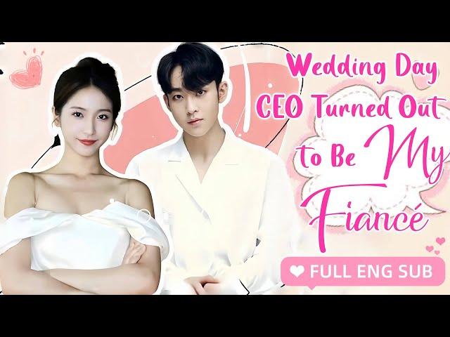 【ENG SUB】After Dumped at the Wedding, She Married a Stranger, But Became the Happiest CEO's Wife!