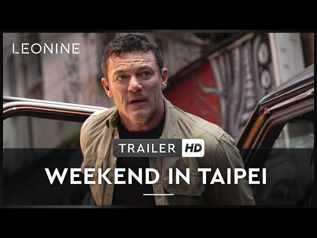 Weekend in Taipei – Trailer (deutsch/german; FSK 16)