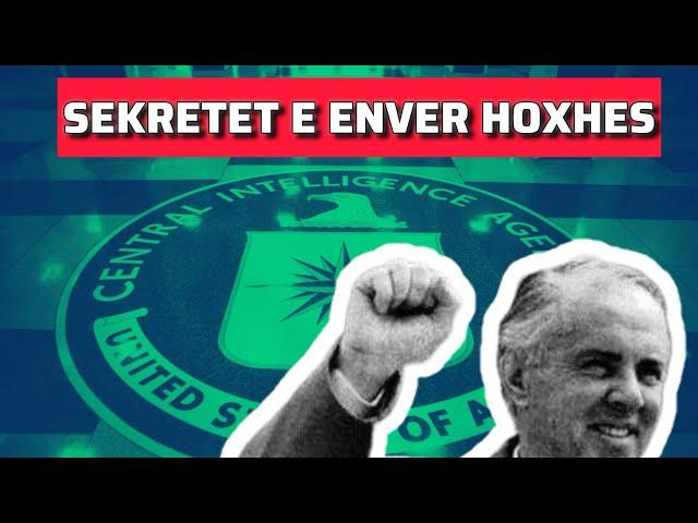 CIA Amerikane publikon disa sekrete te Enver Hoxhes