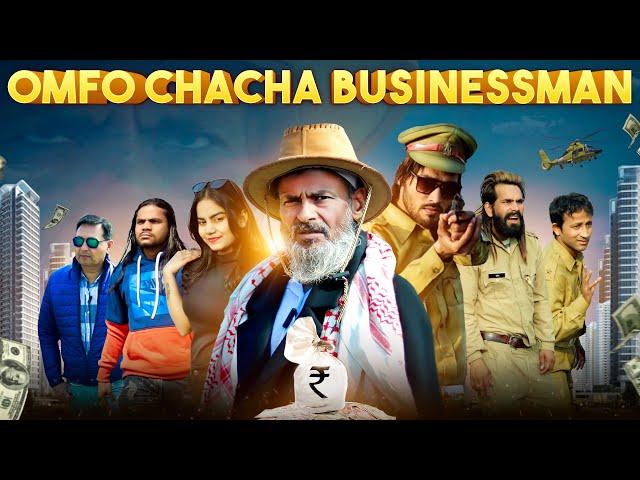 OMFO CHACHA BUSINESSMAN PART-1 | Nr2 StYle NR