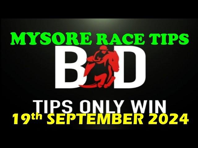 MYSORE RACE TIPS | 19/09/2024 | HORSE RACING | INDIAN HORSE RACING TIPS | RACE TIPS |(@TIPSONLYWIN )