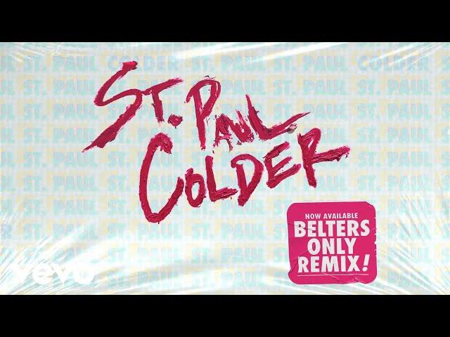 St. Paul - Colder (Belters Only Extended Remix - Official Audio)