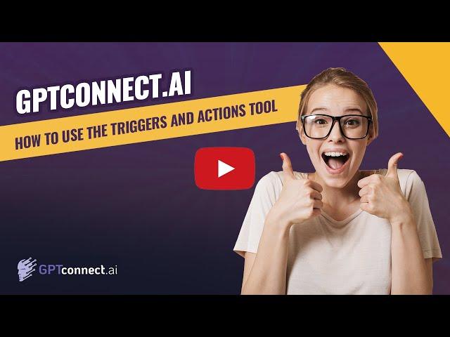 How To Use The Triggers And Actions Tool