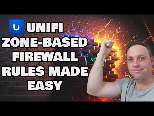 UNIFI ZONE-BASED FIREWALL RULES MADE EASY