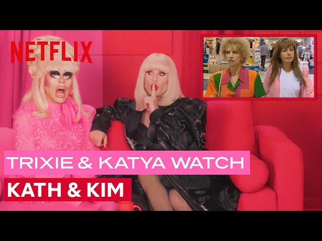 Drag Queens Trixie Mattel & Katya React to Kath & Kim | I Like to Watch | Netflix