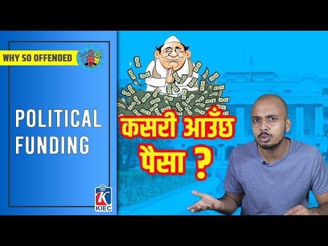 WHO FUNDS POLITICAL PARTIES? |POLITICAL FUNDING IN NEPAL| WSO | Binayak Kuikel