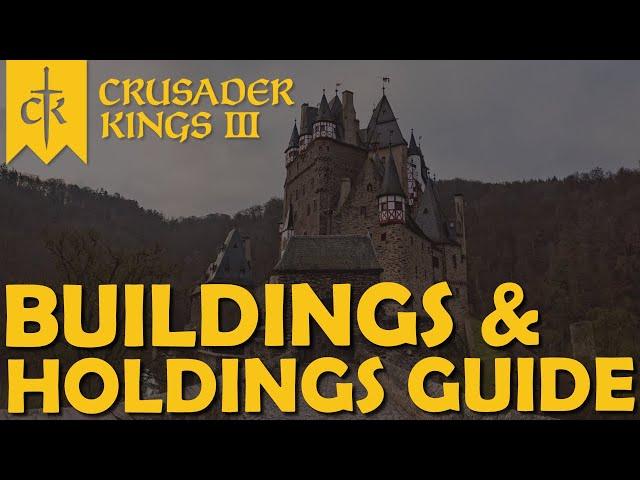 Crusader Kings 3 - Guide - Buildings & Holdings