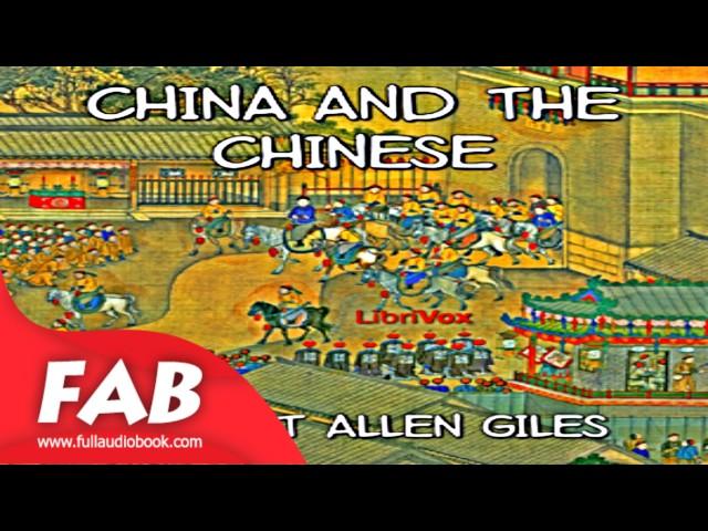 China and the Chinese Full Audiobook by Herbert Allen GILES by Modern (19th C) Fiction