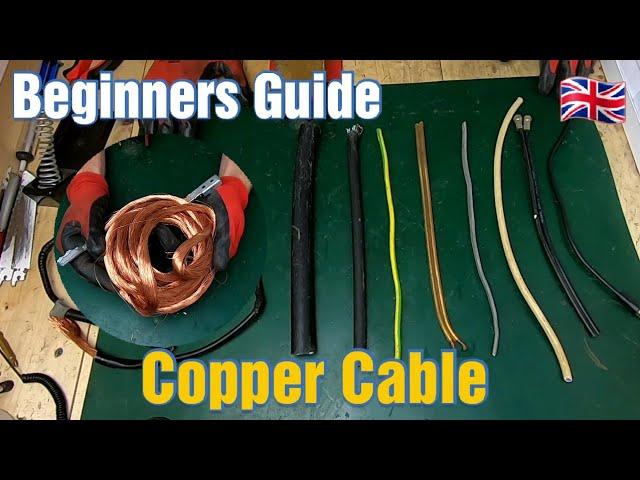 Scrap Man Diaries - Beginners Guide To Copper Cables - Know What's Cool And What Isn't.