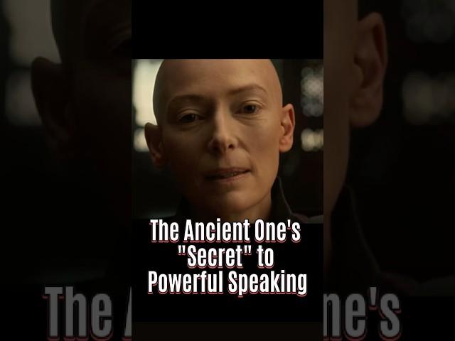 The Ancient One's "Secret" to Powerful Speaking ️ | Master Public Speaking 