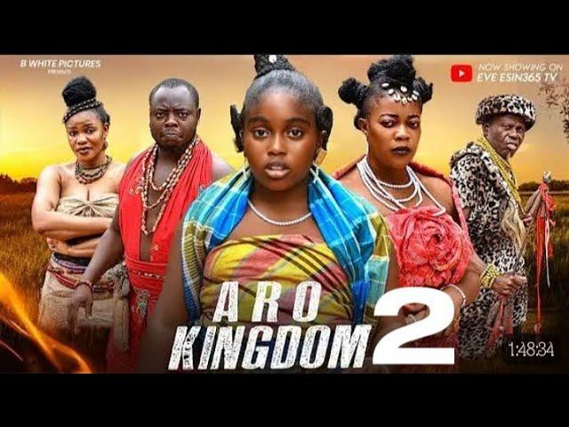 ARO KINGDOM EPISODE 2- EVE ESIN, MUNA VIVIAN 2024 latest movie