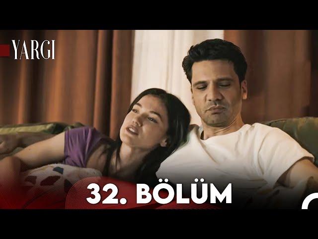 Yargı 32. Bölüm