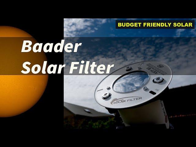 Affordable Start to Solar Imaging - Baader Solar Filter