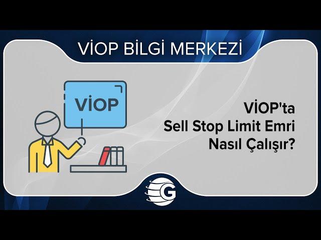 VİOP'ta Sell Stop Limit Emri Nasıl Çalışır?