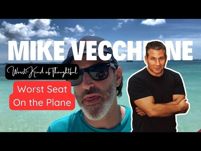 Worst Seat On The Plane w @rayellin  | Worst Kind of Thoughtful | Mike Vecchione