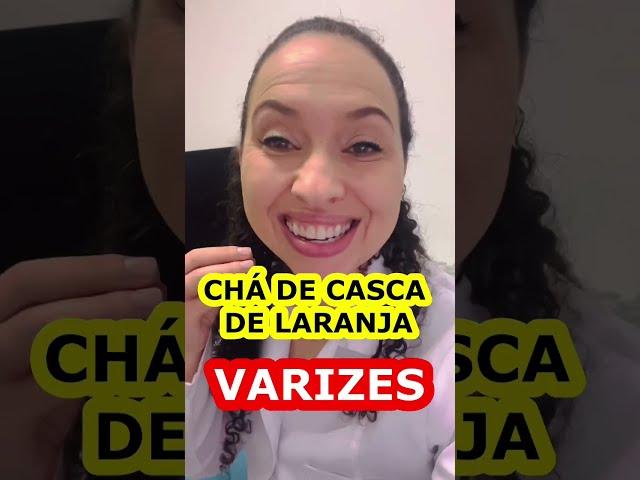 TRATAMENTO VASOS E VARIZES | Chá de casca de laranja | Nutri Vanessa Gaudiano