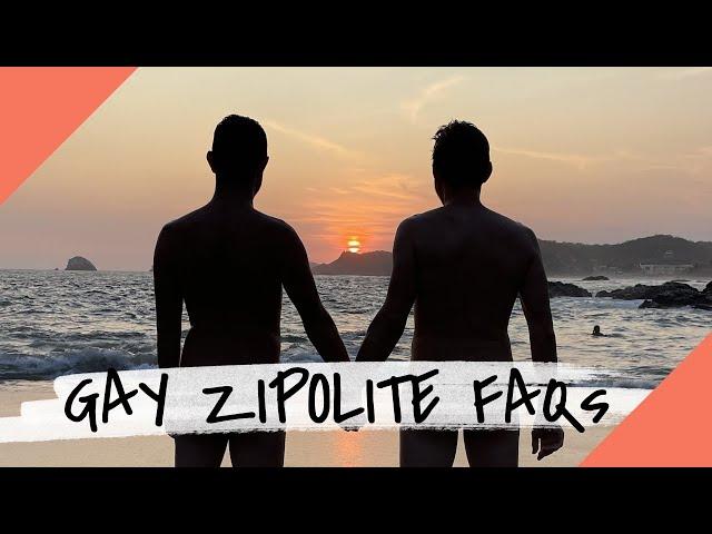 GAY ZIPOLITE TRAVEL & FAQs - Latest Updates from Our Favorite Gay Beach Town in Mexico