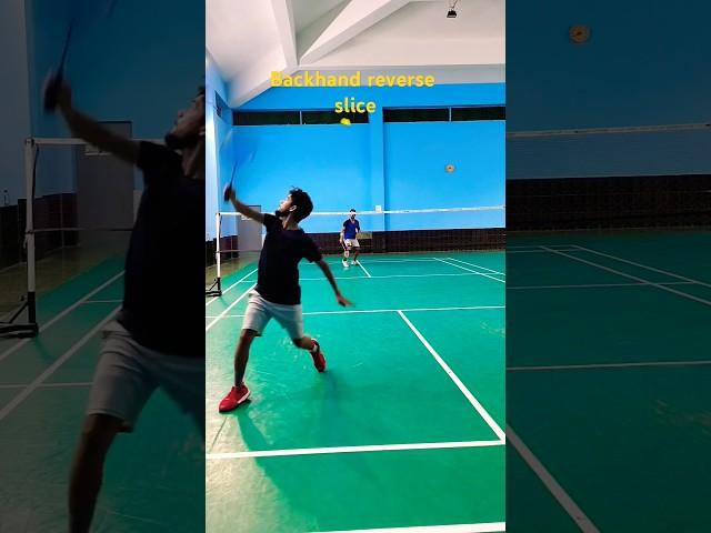 Backhand Reverse Slice#badminton #shortsfeed #viralshorts #bwf #badmintonlovers #trickshots