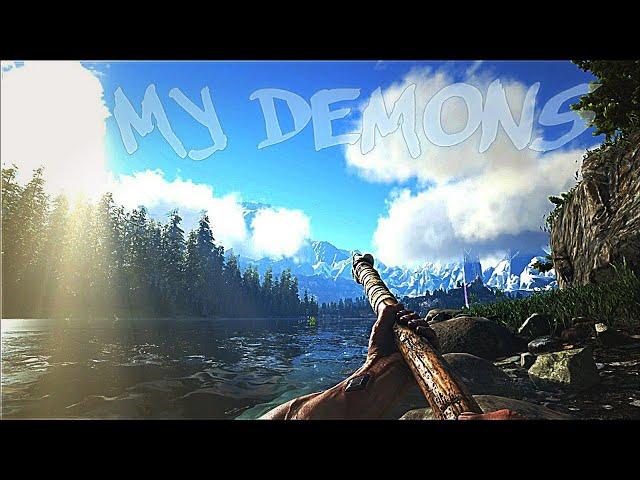 ARK FOREVER // My Demons // ARK: Survival Evolved GMV.