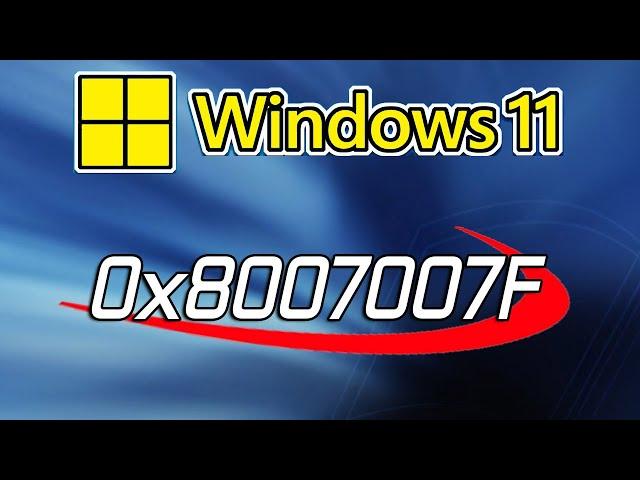 [Fixed] ️ Error 0x8007007F in Windows 11 Installation Assistant