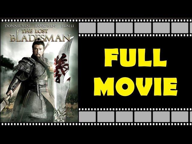 «THE LOST BLADESMAN» Full Movie | Donnie Yen | Action | Drama | English Subtitle