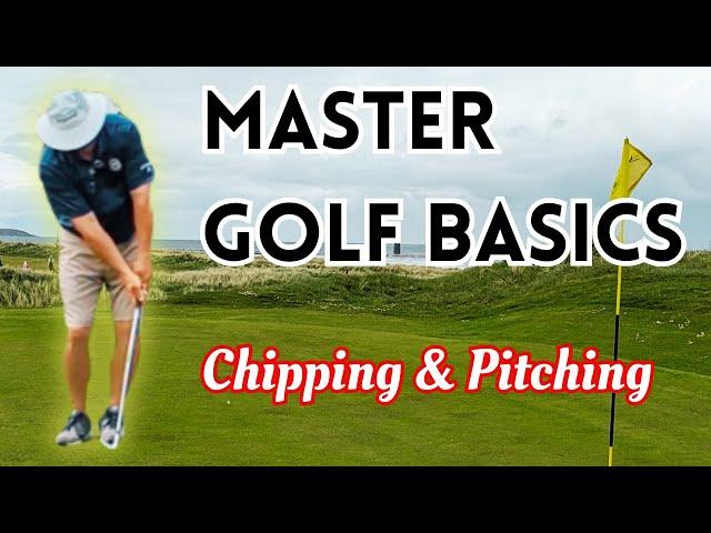 Master Golf Basics Of Chipping & Pitching