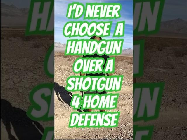 ￼ Give Me A Shotgun Over A Handgun for Home Defense