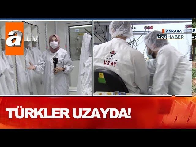 Türkler uzayda! - Atv Haber 3 Eylül 2020