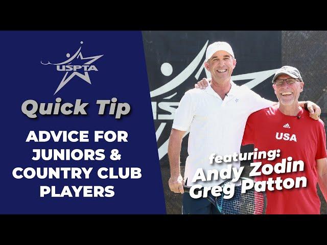 USPTA Quick Tip -- Advice for Juniors and Country Club Players