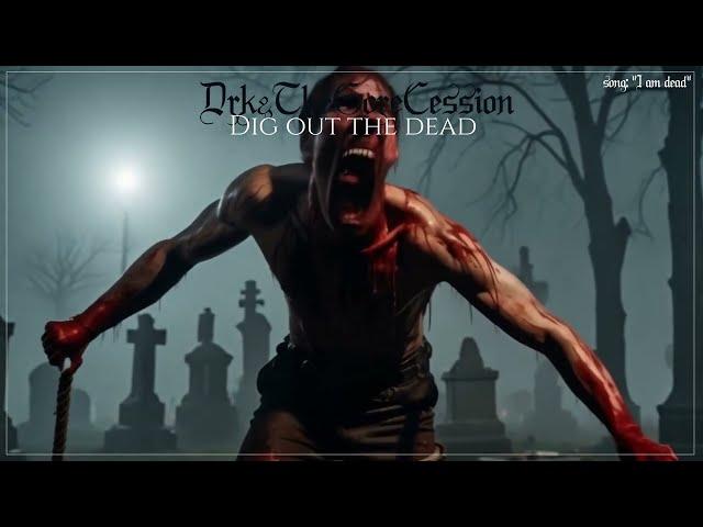 DRKATGC  -  " I am dead"  -  from the new album 2024 " DIg out the dead"