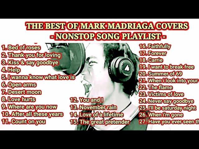 THE BEST OF MARK MADRIAGA COVERS - NONSTOP SONG PLAYLIST