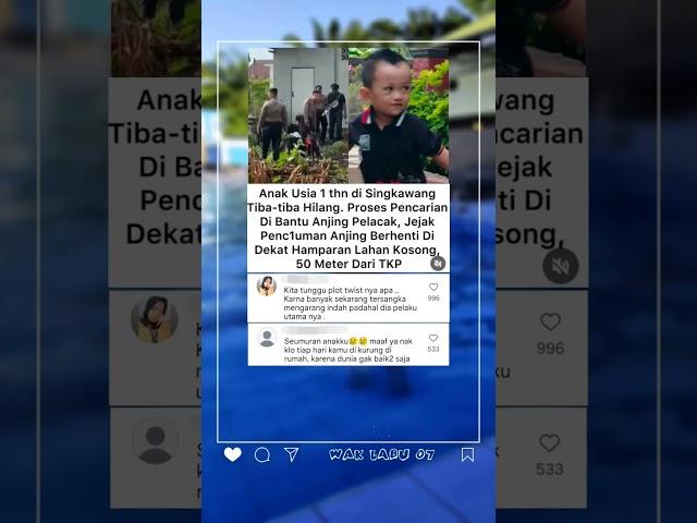 Misteri Hilangnya Balita 1 Tahun di Singkawang, Jejak Terhenti di Lahan Kosong ️‍️